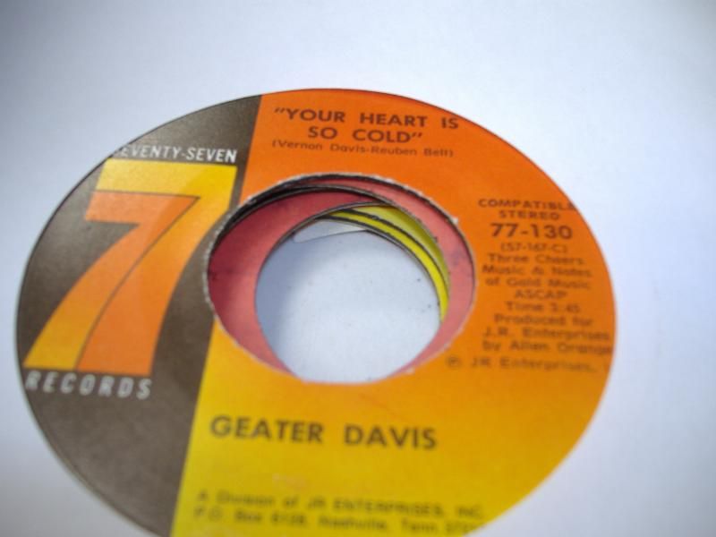 GEATER DAVIS - Your Heart Is So Cold (you Made Your Bed Hard) Record