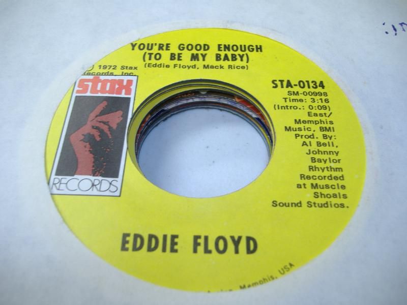 You're Good Enough (to Be My Baby) (spend All You Have On Love) - EDDIE FLOYD