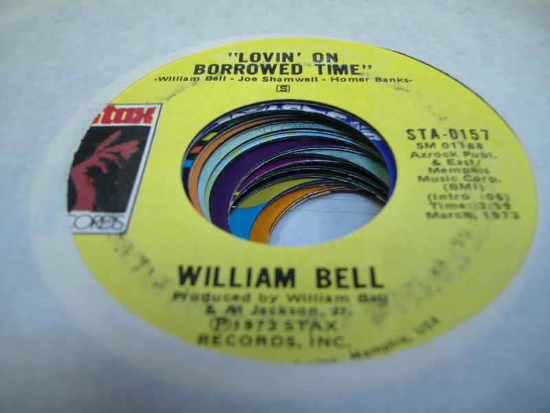 WILLIAM BELL - Lovin' On Borrowed Time (the Man In The Street)