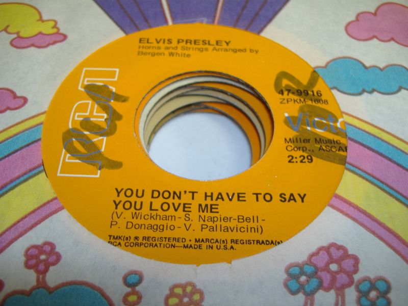 ELVIS PRESLEY - You Don't Have To Say You Love Me