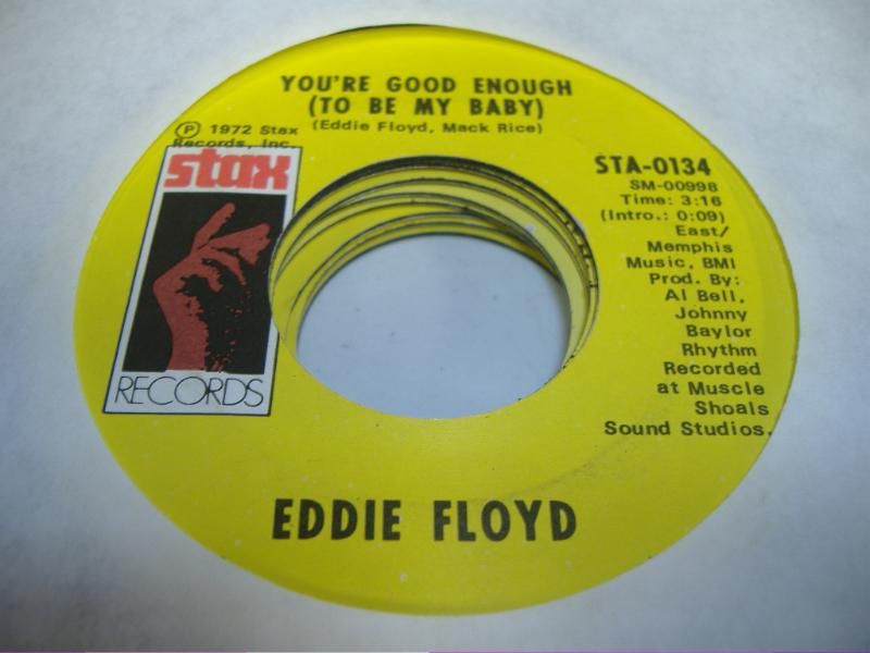 EDDIE FLOYD - You're Good Enough (to Be My Baby) (spend All You Have On Love) Single