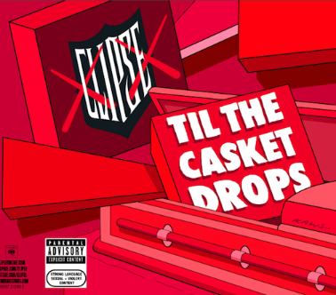 clipse-till-the-casket-drops-alb-1.png picture by aggies048