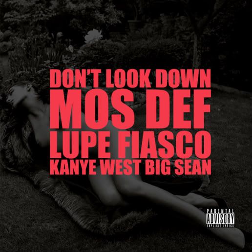 Kanye-West-featuring-Mos-Def-Lupe-Fiasco-Big-Sean--Dont-Look-Down.jpg picture by aggies048