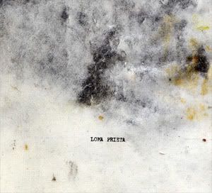 Loma Prieta Discography '05-'09