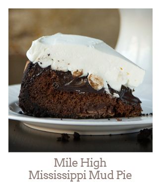 ”Mile High Mississippi Mud Pie”