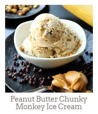”Peanut Butter Chunky Monkey Ice Cream”