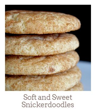 ”Soft and Sweet Snickerdoodles”