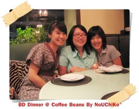 My BD dinner with very best friends Coffee Beans