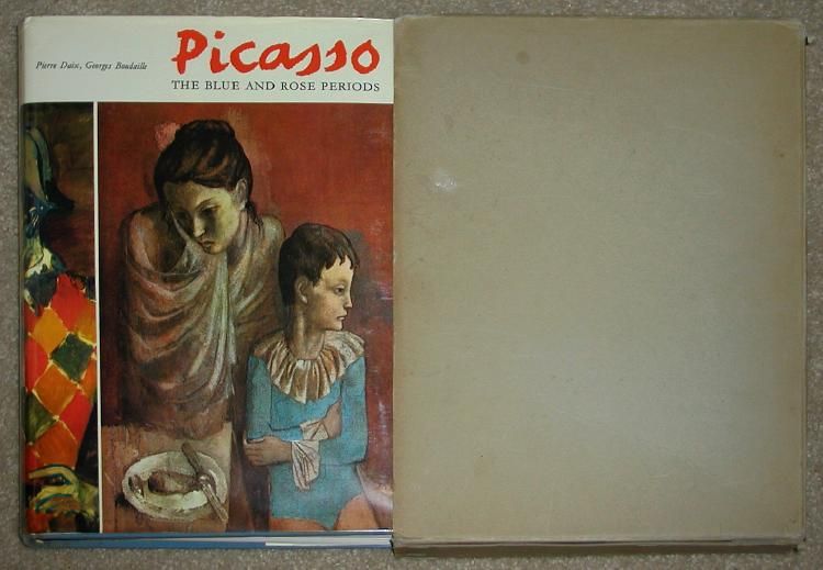 PICASSO BLUE & ROSE PERIODS ~ CATALOGUE OF PAINTINGS 1900-1906 TIPPED ...